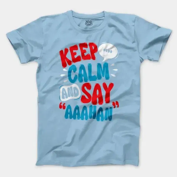 Keep Calm And Say Aaahan Men/Unisex T-Shirt In Light Blue Color