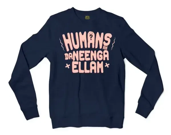Humans Ah Da Neenga Ellam? Men/Unisex Long Sleeve Sweatshirt In Navy Color