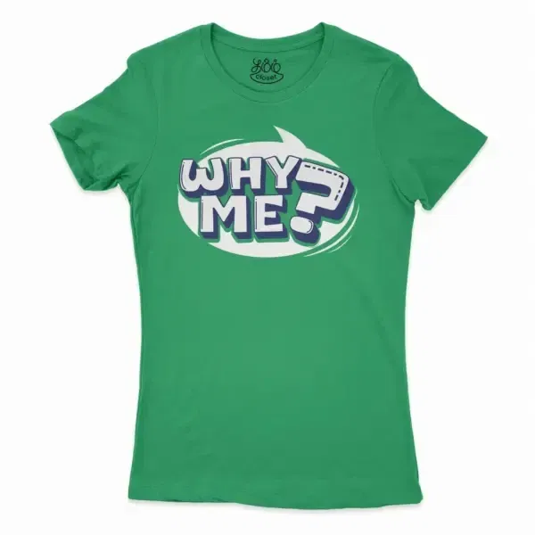 Why Me? Women’s T-Shirt In Solid Kelly Green Color