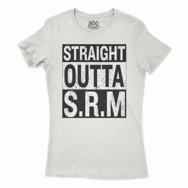 Straight Outta Srm University Women’s T-Shirt In Solid White Color