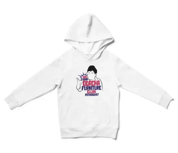 Idhu Vara Odacha Furniture Ellam Pathaadha Unisex Youth Hoodie In White Color