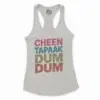 Cheen Tapaak Dum Dum Women's Racerback Tank in Solid White Color