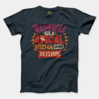 Vaazhkayila Sila Adigal Vizha Dhan Seyiyum Men/Unisex T-Shirt in Heather Navy Color