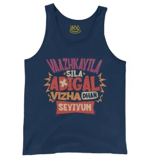 Vaazhkayila Sila Adigal Vizha Dhan Seyiyum Men/Unisex Tank Top in True Navy Color