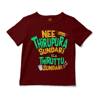 Nee Thirupura Sundari Illa Thiruttu Sundari Unisex Toddler T-Shirt in Garnet Color
