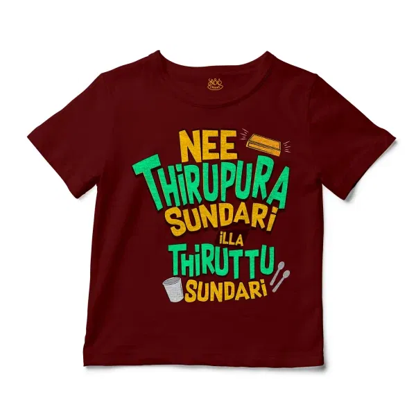 Nee Thirupura Sundari Illa Thiruttu Sundari Unisex Toddler T-Shirt In Garnet Color