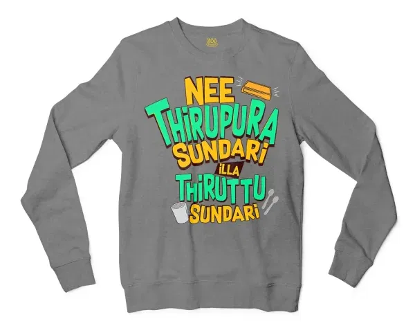 Nee Thirupura Sundari Illa Thiruttu Sundari Men/Unisex Long Sleeve Sweatshirt In Graphite Heather Color