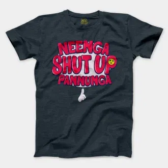 Neenga Shut Up Pannunga Men/Unisex T-Shirt in Heather Navy Color