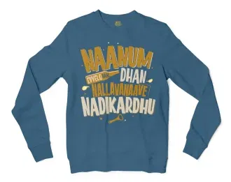 Naanum Evvelo Naal Dhan Nallavanaave Nadikardhu Men/Unisex Long Sleeve T-Shirt in Indigo Blue Color