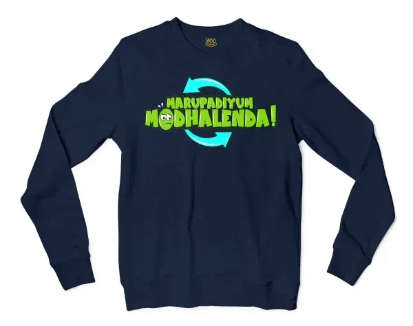 Marupadiyum Modhalenda! Men/Unisex Long Sleeve Sweatshirt In Navy Color