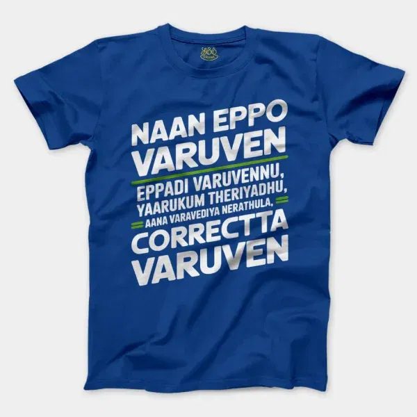 Naan Eppo Varuven, Eppadi Varuvennu, Yaarukum Theriyadhu Men/Unisex T-Shirt In Royal Color