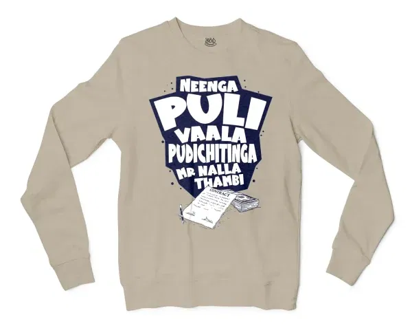 Neenga Puli Vaala Pudichitinga Mr Nalla Thambi Men/Unisex Long Sleeve Sweatshirt In Sand Color