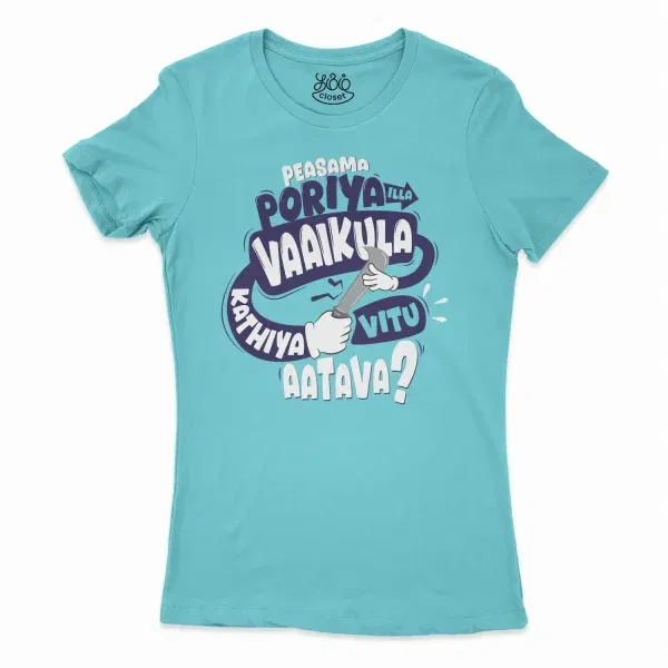 Peasama Poriya Ila Vaaikula Kathiya Vitu Aatava Women'S T-Shirt In Solid Cancun Color