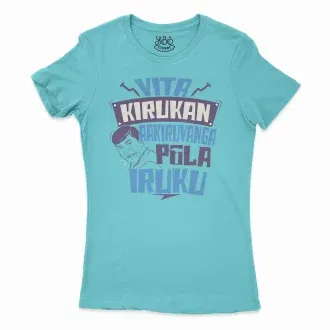 Vita Kirukan Aakiruvanga Pola Iruku Women's T-Shirt in Solid Cancun Color