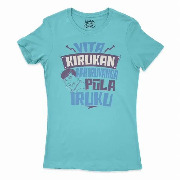 Vita Kirukan Aakiruvanga Pola Iruku Women'S T-Shirt In Solid Cancun Color